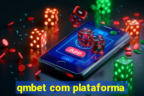 qmbet com plataforma